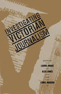 Investigating Victorian Journalism - Paperback