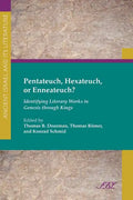 Pentateuch, Hexateuch, or Enneateuch?: Identifying Literary Works in Genesis Through Kings - Paperback