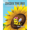 ZeeZee the Bee: A Tale of a Magical Friendship - Paperback