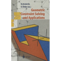 Geometric Constraint Solving and Applications - Hardcover