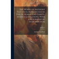 The Works of Anthony van Dyck, Reproduced in Five Hundred and Thirty-seven Illustrations, With a Biographical Introduction; Volume 2 - Hardcover