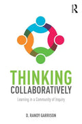 Thinking Collaboratively: Learning in a Community of Inquiry - Paperback