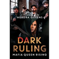 Dark Ruling: Mafia Queen Rising - Paperback