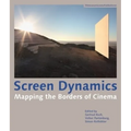 Screen Dynamics: Mapping the Borders of Cinema - Paperback