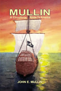 Mullin: A Circuitous Route to America - Paperback