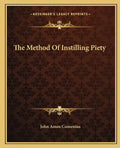 The Method of Instilling Piety - Paperback