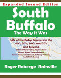 South Buffalo Second Edition: The Way it Was - Paperback
