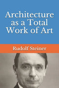 Architecture as a Total Work of Art - Paperback