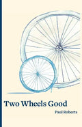 Two Wheels Good - Paperback