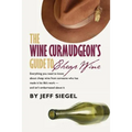 The Wine Curmudgeon's Guide to Cheap Wine - Paperback