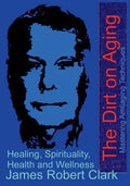 The Dirt on Aging - Paperback