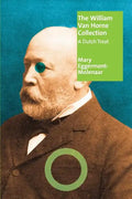 The William Van Horne Collection: A Dutch Treat - Paperback