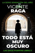 Todo está muy oscuro: Las doce puertas parte III - Paperback