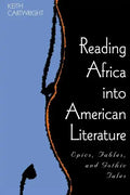 Reading Africa Into American Literature: Epics, Fables, and Gothic Tales - Paperback