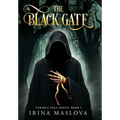The Black Gate: Parable Saga Series: Book One - Hardcover
