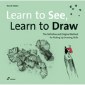 Learn to See, Learn to Draw: The Definitive and Original Method for Picking Up Drawing Skills - Paperback