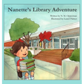 Nanette's Library Adventure - Hardcover