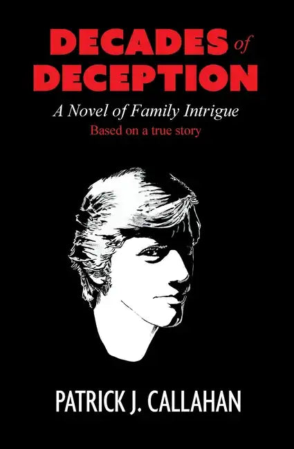 Decades of Deception: A Novel of Family Intrigue - Paperback