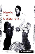 Memoirs of a White Pimp - Paperback
