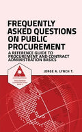 Frequently Asked Questions on Public Procurement: A Reference Guide to Procurement and Contract Administration Basics - Paperback
