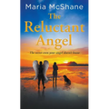 The Reluctant Angel: The secret even your angel doesn't know - Paperback