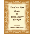 The Civil War Comes to Dade County, Georgia - Paperback