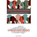 Critical Race Theory Explained: Critical Race Theory And Social Justice - Paperback