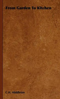 From Garden to Kitchen - Hardcover