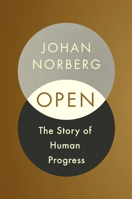 Open: The Story of Human Progress - Hardcover