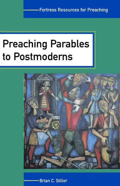 Preaching Parables to Postmoderns - Paperback