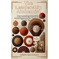The Leadership Alchemist: A Two-Book Compilation of "Turning Chaos into Gold" and "The Emotional ... Intelligence Advantage" - Hardcover