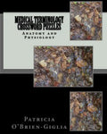 Medical Terminology Crossword Puzzles: Anatomy and Physiology - Paperback