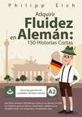 Adquirir Fluidez en Alemán: 150 Historias Cortas - Paperback