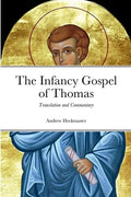 The Infancy Gospel of Thomas: Translation and Commentary - Paperback