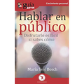 GuíaBurros Hablar en público: Disfrutarlo es fácil si sabes cómo - Paperback