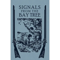 Signals From the Bay Tree - Paperback