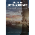 Leave No Veteran Behind!!! - Paperback