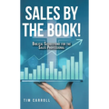 Sales by the Book!: Biblical Suggestions for the Sales Professional - Hardcover