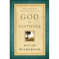 God Is Faithful: A Daily Invitation Into the Father Heart of God - Paperback
