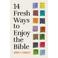 14 Fresh Ways to Enjoy the Bible - Paperback