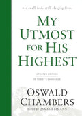 My Utmost for His Highest: Updated Language Hardcover (a Daily Devotional with 366 Bible-Based Readings) - Hardcover