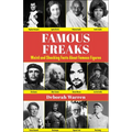 Famous Freaks: Weird and Shocking Facts about Famous Figures - Hardcover