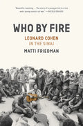 Who by Fire: Leonard Cohen in the Sinai - Hardcover
