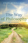 The Way of Philosophy: An Introduction - Paperback