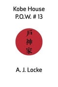 Kobe House P.O.W. #13 - Paperback