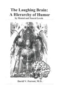 The Laughing Brain: A Hierarchy of Humor by Mental and Neural Levels - Paperback