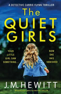 The Quiet Girls: An absolutely addictive mystery thriller - Paperback