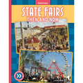 State Fairs: Then and Now - Library Binding