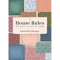 House Rules: 100 Ways to Feel at Home - Hardcover