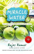 Miracle Water: How to Be Healthy Drinking Qoolco's Coconut Water - Paperback